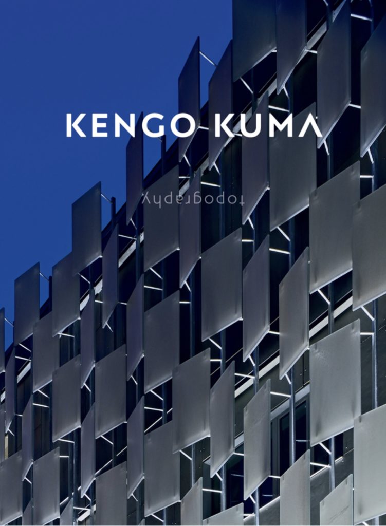 Kuma's new book, Topography: Kengo Kuma